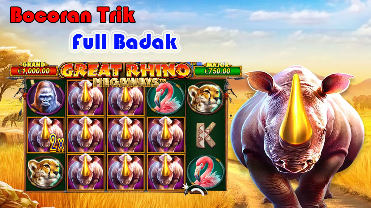 Bocoran Jackpot Full Badak Di Slot Great Rhino Megaways