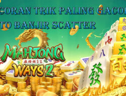 Bocoran Trik Paling Gacor Untuk Memancing Scatter Di Slot Mahjong Ways 2