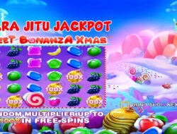 Cara Paling Jitu Mendapatkan Jackpot Slot Sweet Bonanza Xmas