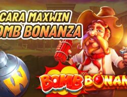 3 Cara Maxwin Terbaru Di Slot Bomb Bonanza! Pemula Wajib Tahu!