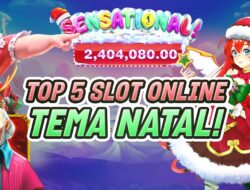 Segera Dapatkan Keberuntungan Akhir Tahun Pada 5 Game Slot Online Bernuansa Nataru ini!