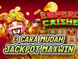 Terbaru! Ini Dia 3 Cara Menangi Jackpot Maxwin Di Slot Emperor Caishen!
