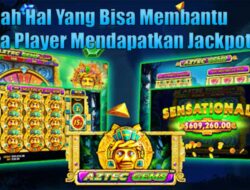 Hal Inilah Yang Bisa Membuat Kamu Dengan Mudah Mendapatkan Jackpot Di Slot Aztec Gems